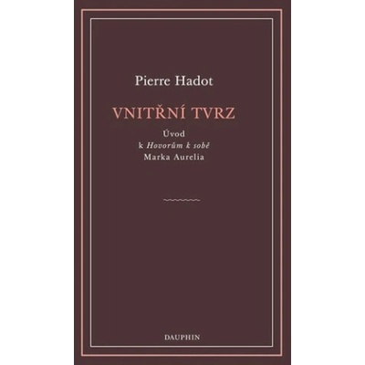 Vnitřní tvrz - Úvod k Hovorům k sobě Marka Aurelia