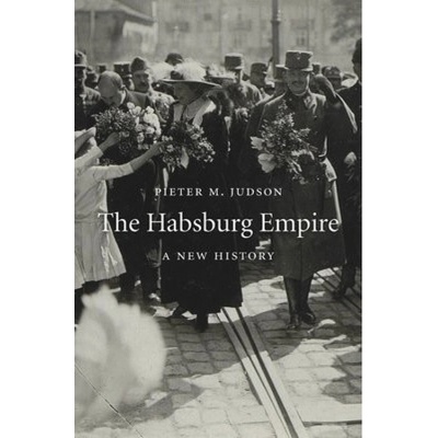 Habsburg Empire, A New History Harvard University Press