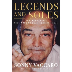 Legends and Soles | Sonny Vaccaro, Armen Keteyian (ISBN: 9780063423435)