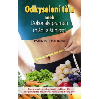 Patrizia Pfisterová: Odkyselení těla