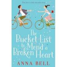 Bucket List to Mend a Broken Heart. Eigentlich bist du gar nicht mein Typ, englische Ausgabe - Bell, Anna