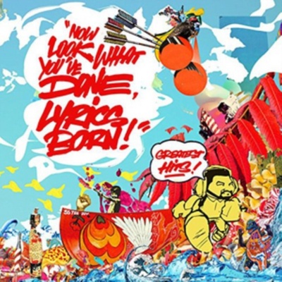 LYRICS BORN: NOW LOOK WHAT YOUVE DONE CD