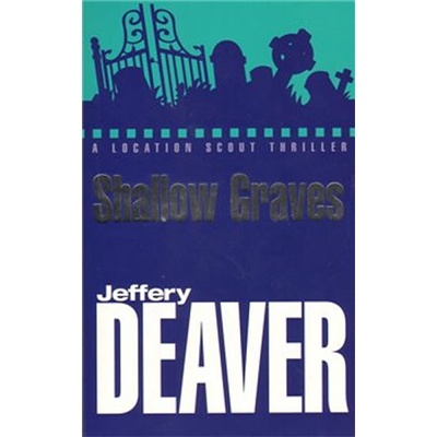 Shallow Graves - Jeffery Deaver