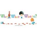 Who What Where?