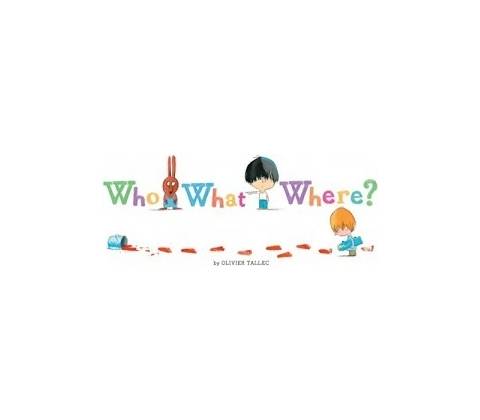Who What Where?