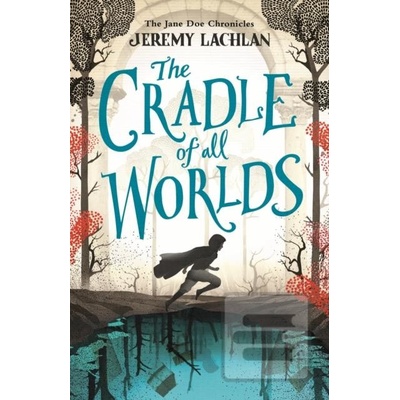 The Cradle of All Worlds: Jane Doe Chronicles