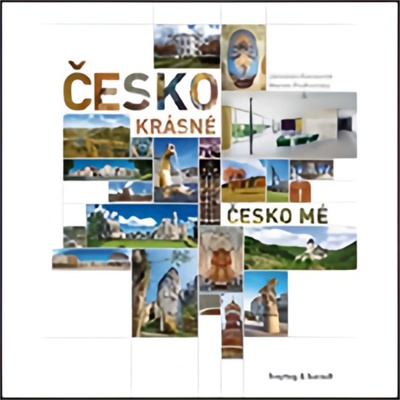 Česko krásné Česko mé