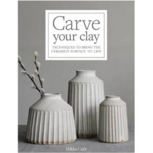 Carve Your Clay (ISBN: 9781631598494)