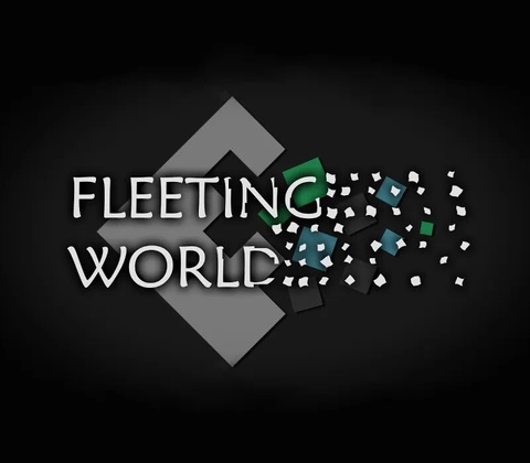 Fleeting World