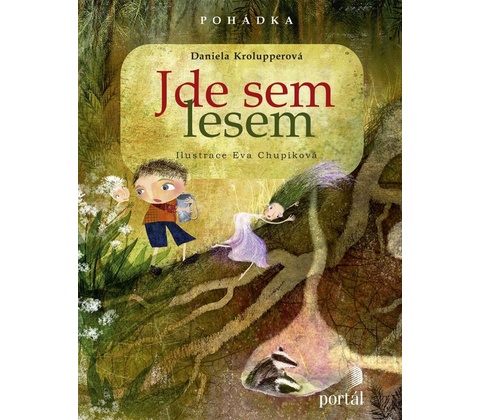 Jde sem lesem!