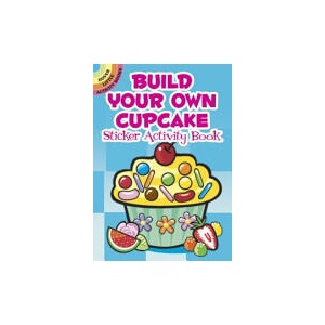 Build Your Own Cupcake Sticker Activity Book | Susan Shaw-Russell (ISBN: 9780486482439)