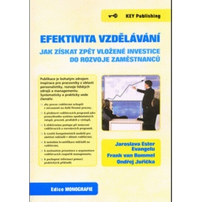 Efektivita vzdělávání - Jaroslava Ester Evangelu Frank van Bommel Ondřej J