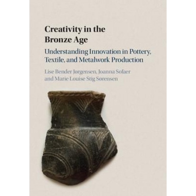 Creativity in the Bronze Age | J RGENS LISE BENDE
