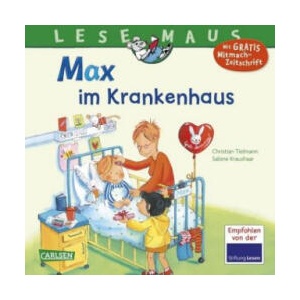 LESEMAUS 64: Max im Krankenhaus | Christian Tielmann, Sabine Kraushaar (ISBN: 9783551089649)