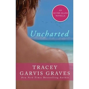 Uncharted: An On the Island Novella | Tracey Garvis Graves (2015)