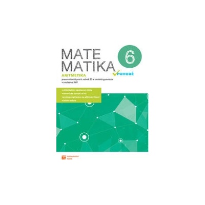 Matematika v pohodě 6 - Aritmetika - pracovní sešit