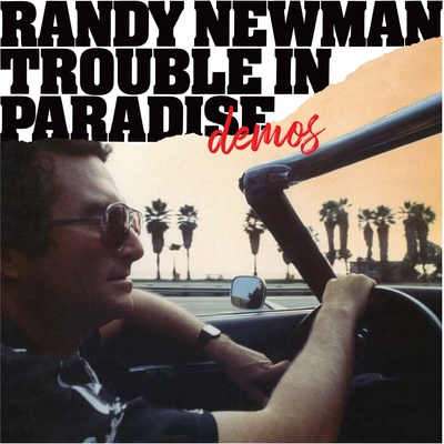 Randy Newman - Trouble In Paradise: Demos (LP) (0081227808594)