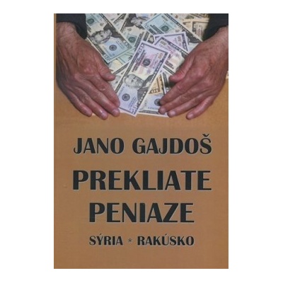 Prekliate paniaze - Jano Gajdoš