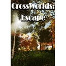CrossWorlds: Escape