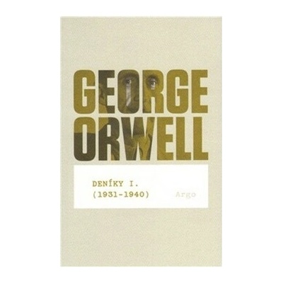 Deníky I 1931–1940 - George Orwell