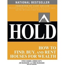 HOLD: How to Find, Buy, and Rent Houses for Wealth Chader StevePaperback
