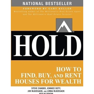 HOLD: How to Find, Buy, and Rent Houses for Wealth Chader StevePaperback
