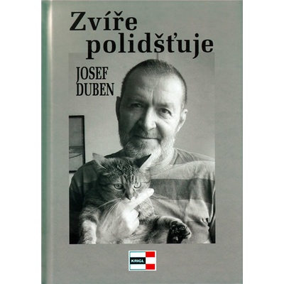 Zvíře polidšťuje - Josef Duben