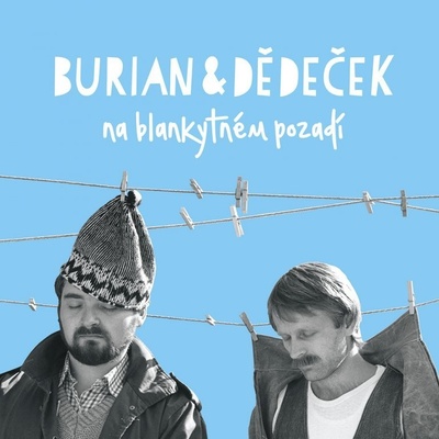 JAN BURIAN JIRI DEDECEK: NA BLANKYTNEM POZADI CD
