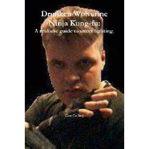 Drunken Wolverine Ninja Kung-fu | Ron Collins (ISBN: 9781365955495)
