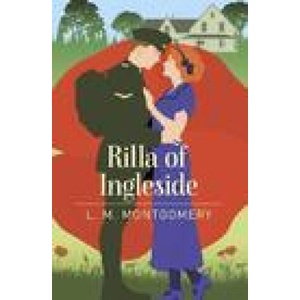 Rilla of Ingleside | L M Montgomery (ISBN: 9781398803398)