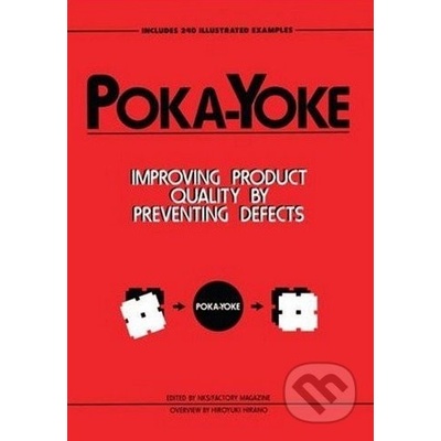 Poka-yoke: Improving Product Quality by Preventing Defects - Nikkan Kogyo Shimbun