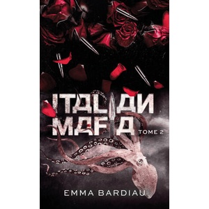 Italian Mafia - Russian Mafia - Tome 2 | Emma Bardiau (ISBN: 9782017272823)