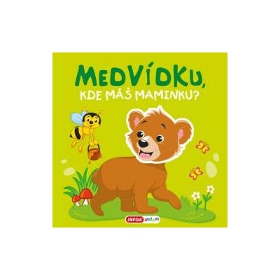 Medvídku, kde máš maminku?