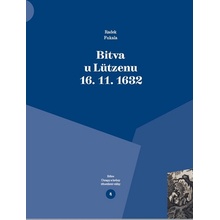 Bitva u Lützenu 16. 11. 1632 VEDUTA - Radek Fukala