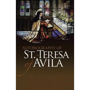Autobiography of St. Teresa of Avila | Teresa of Avila, E Allison Peers, E Allison Peers (ISBN: 9780486475981)