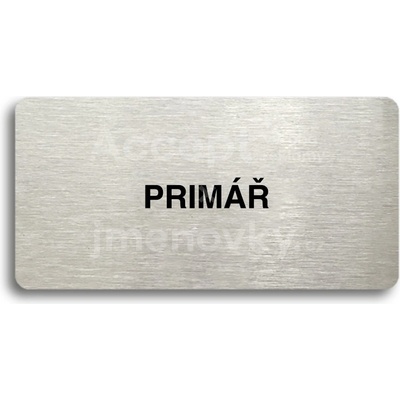 ACCEPT Piktogram PRIMÁŘ - stříbrná tabulka - černý tisk bez rámečku
