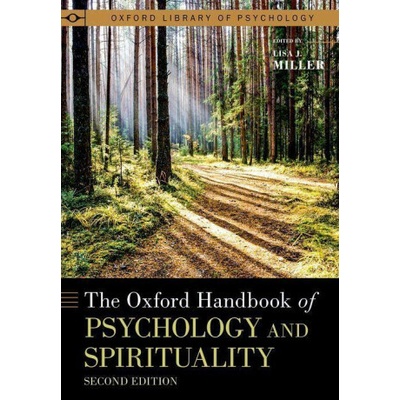 The Oxford Handbook of Psychology and Spirituality - Miller Lisa J.