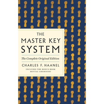 Master Key System: The Complete Original Edition