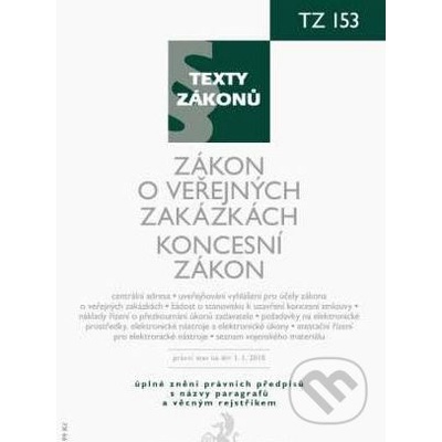 Zákon o veřejných zakázkách Koncesní zákon, právní stav ke dni 1.1.2010