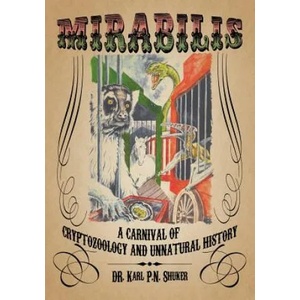 Mirabilis | Karl P N Shuker (ISBN: 9781938398056)