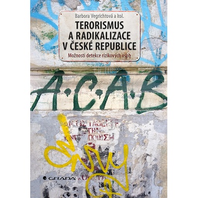 Terorismus a radikalizace v České republice - Možnosti detekce rizikových osob
