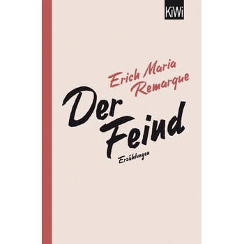 Der Feind - Remarque, Erich M.