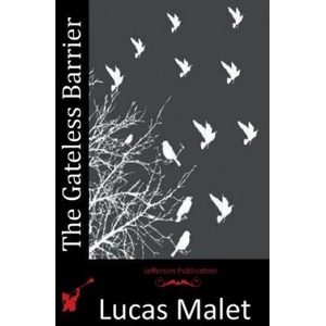 The Gateless Barrier | Lucas Malet (ISBN: 9781514344187)