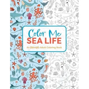 Color Me Under the Sea: An Adorable Adult Coloring Book | Cider Mill Press (ISBN: 9781646434169)