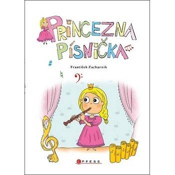 Princezna Písnička - František Zacharník