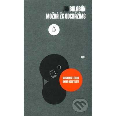 Možná, že odcházíme - 3. vydání Jan Balabán