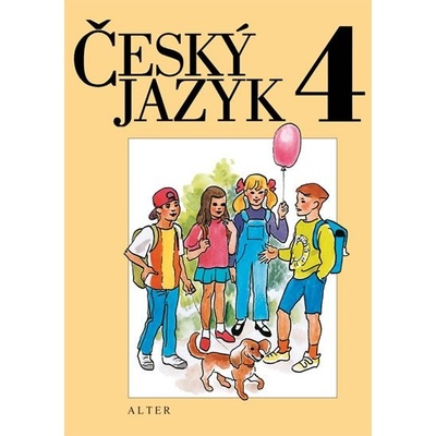 Český jazyk 4. roč., brožovaná Kolektiv autorů, ; Dvořáková, Drahomíra
