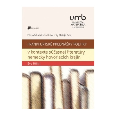 Frankfurtské prednášky poetiky v kontexte súčasnej literatúry nemecky hovoriacich krajín