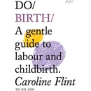 Do Birth - Flint Caroline