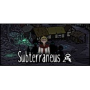 Subterraneus
